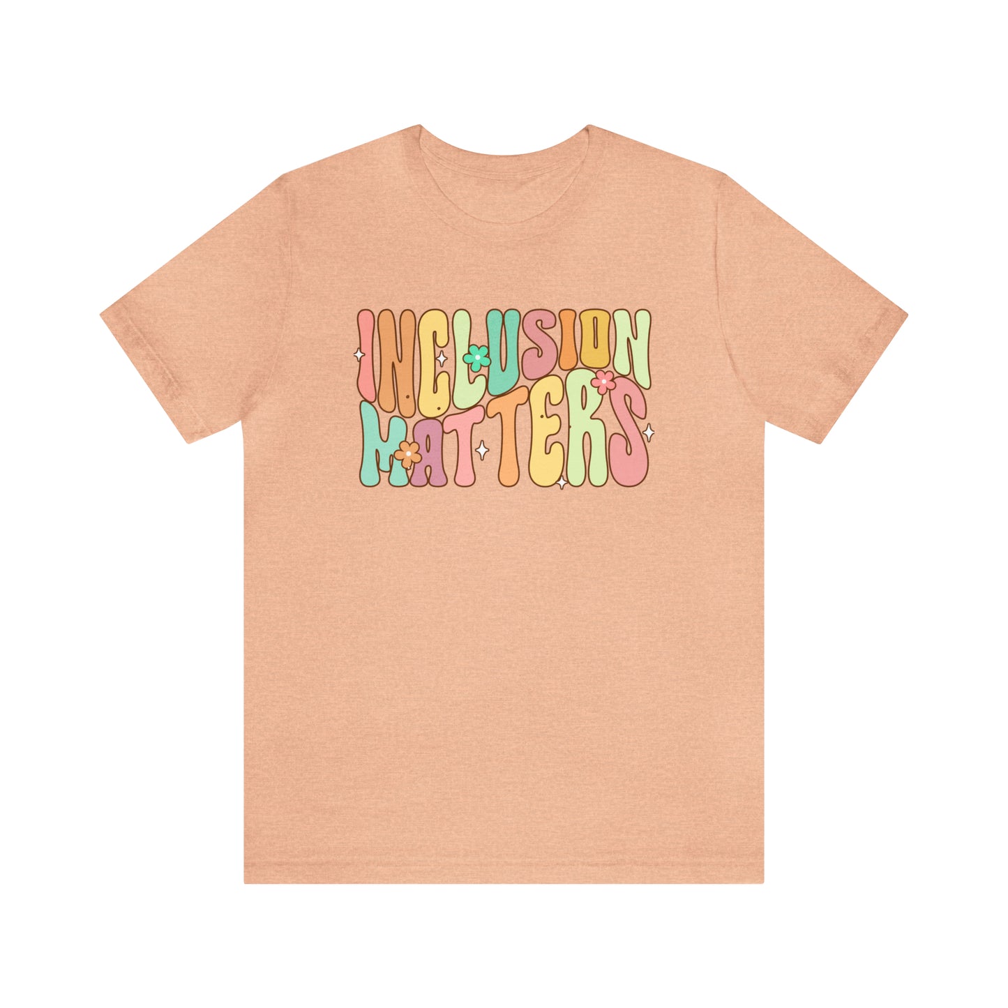 INCLUSION MATTERS! Unisex Jersey Short Sleeve Tee