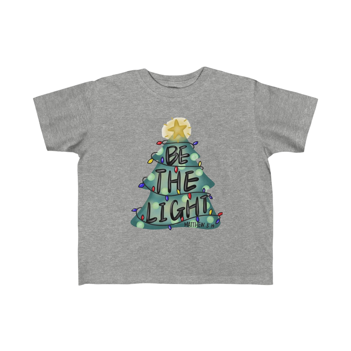 BE THE LIGHT. Toddler's Fine Jersey Tee '