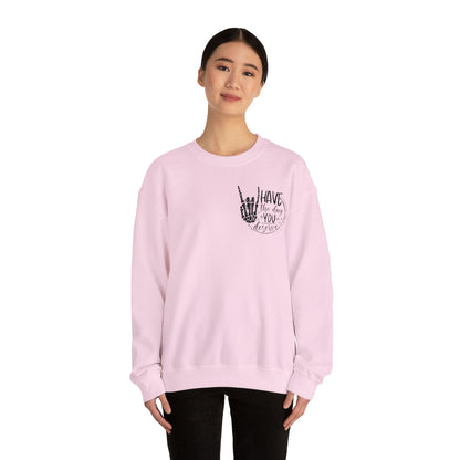 The day you deserve!! Unisex Heavy Blend™ Crewneck Sweatshirt