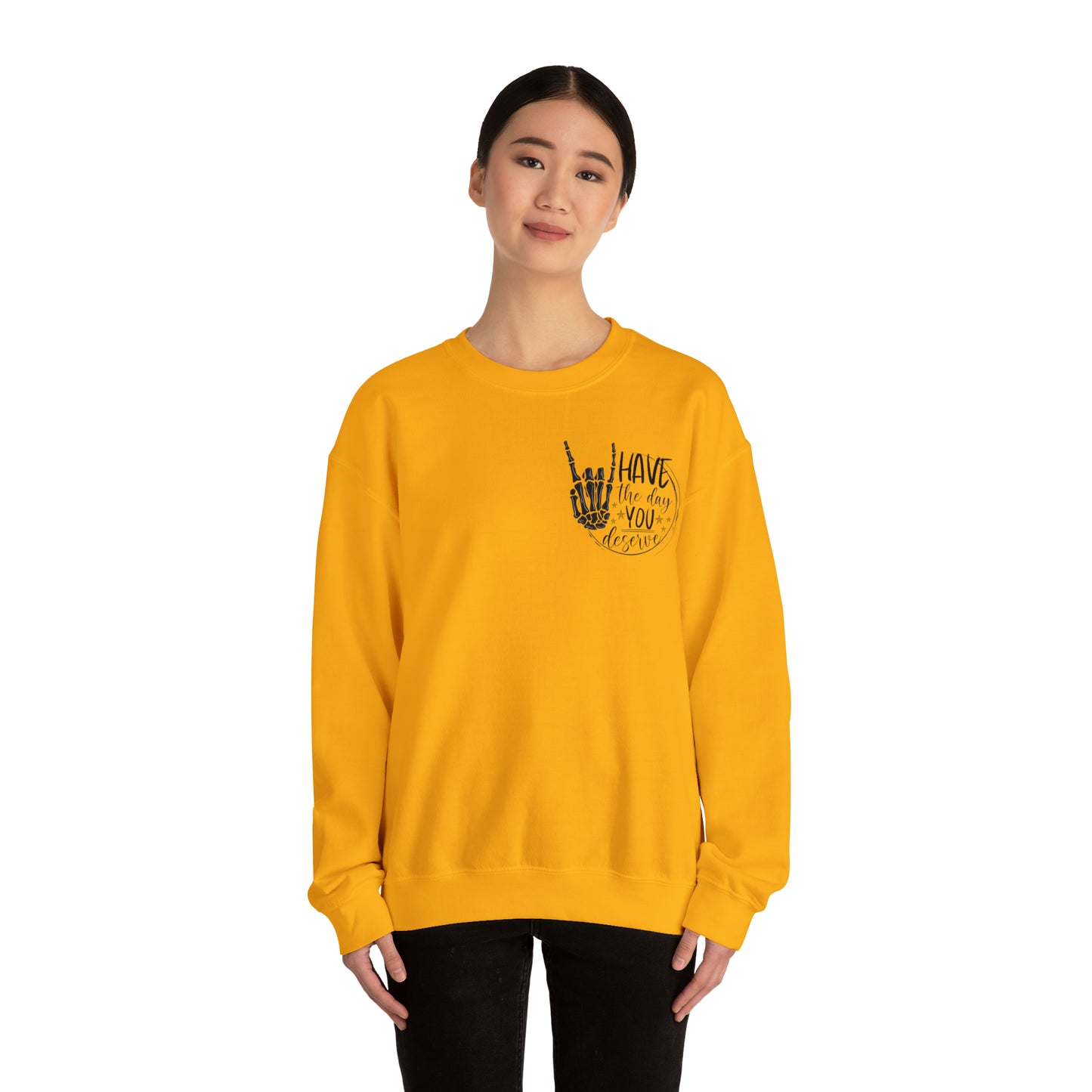 The day you deserve!! Unisex Heavy Blend™ Crewneck Sweatshirt