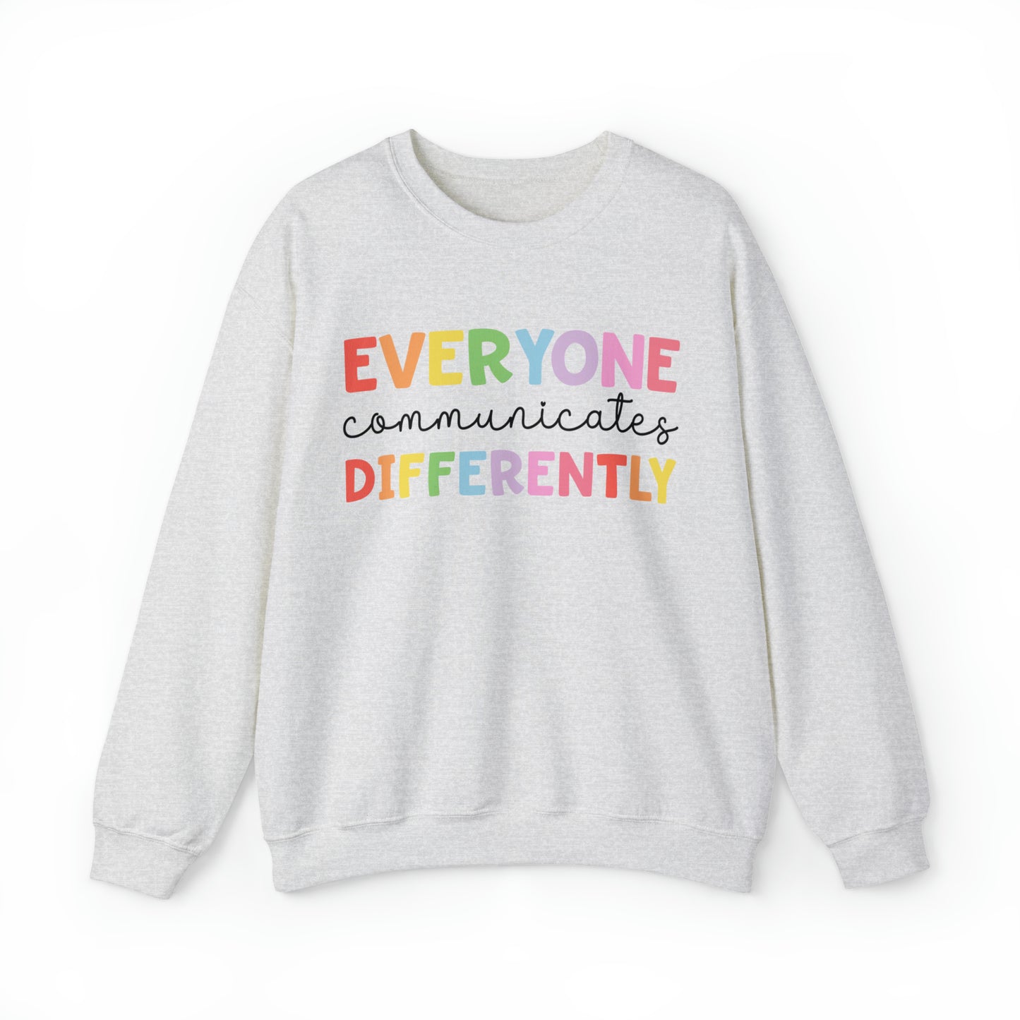 Everyone communicates differently! Unisex Heavy Blend™ Crewneck Sweatshirt