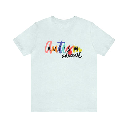 AUTISM ADVOCATE! Unisex Jersey Short Sleeve Tee