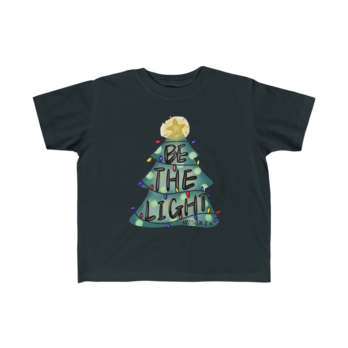 BE THE LIGHT. Toddler's Fine Jersey Tee '