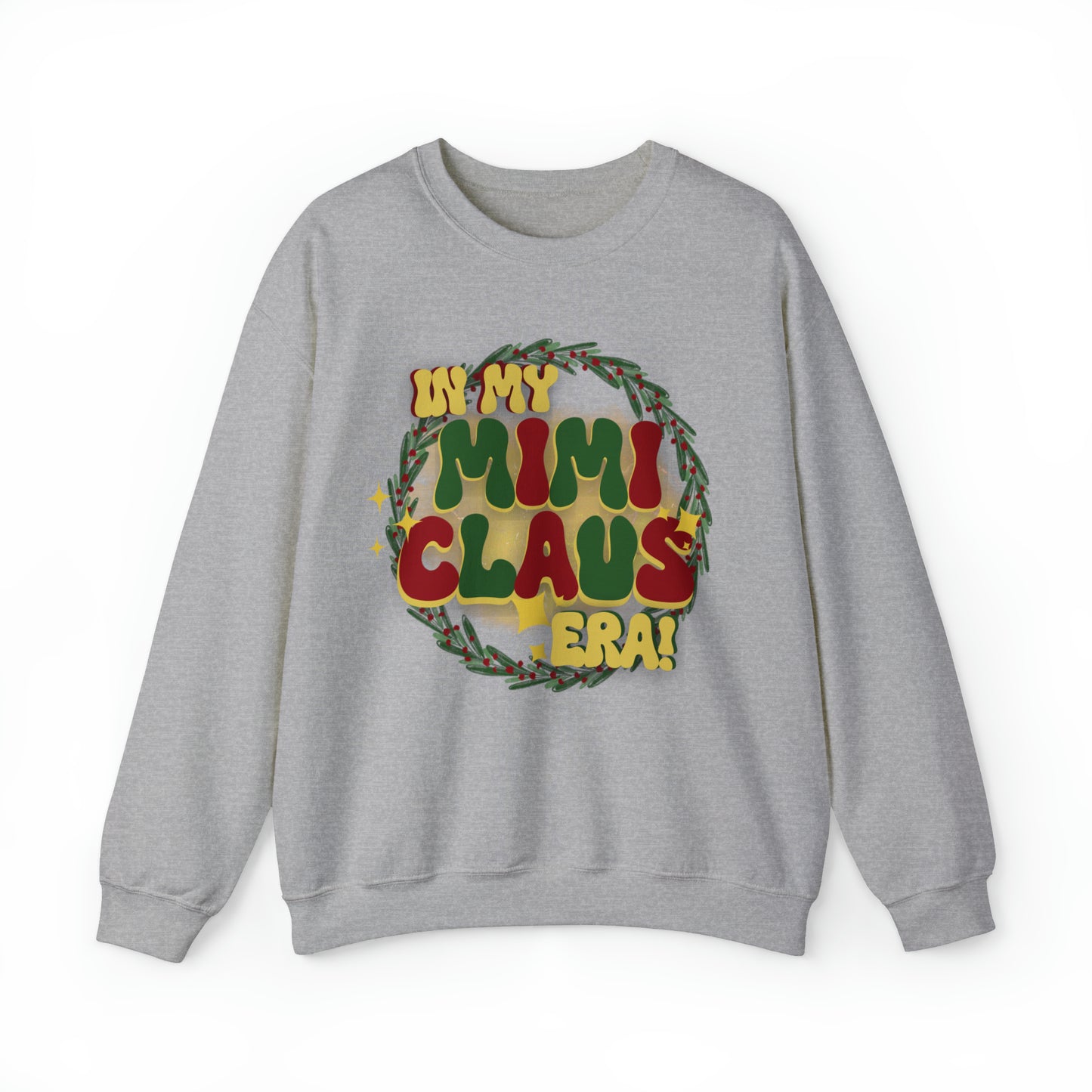 MIMI CLAUS! Unisex Heavy Blend™ Crewneck Sweatshirt