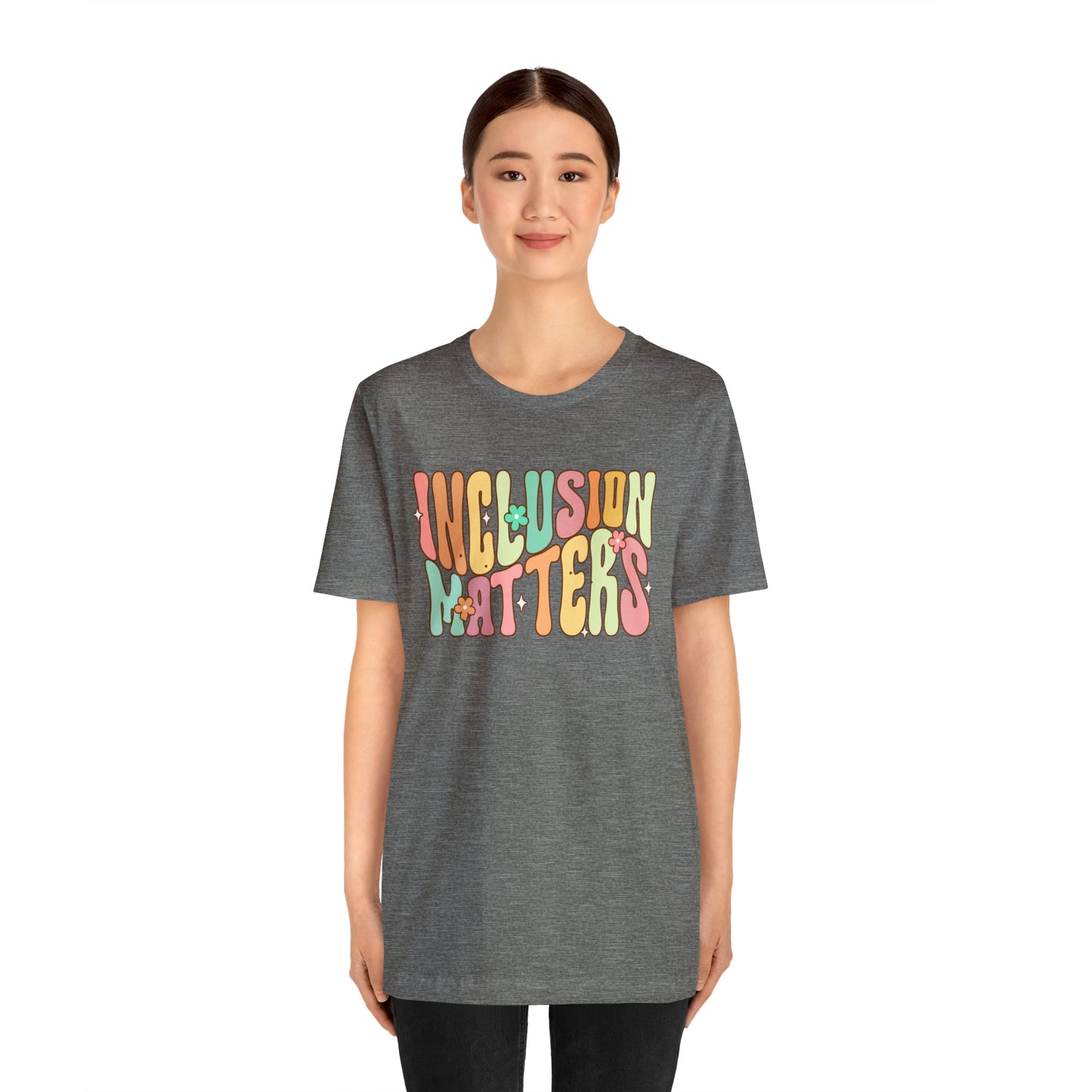 INCLUSION MATTERS! Unisex Jersey Short Sleeve Tee