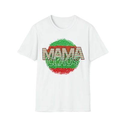 Mama Claus! Unisex Softstyle T-Shirt