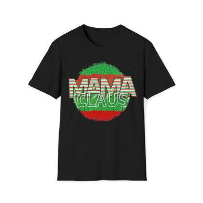 Mama Claus! Unisex Softstyle T-Shirt