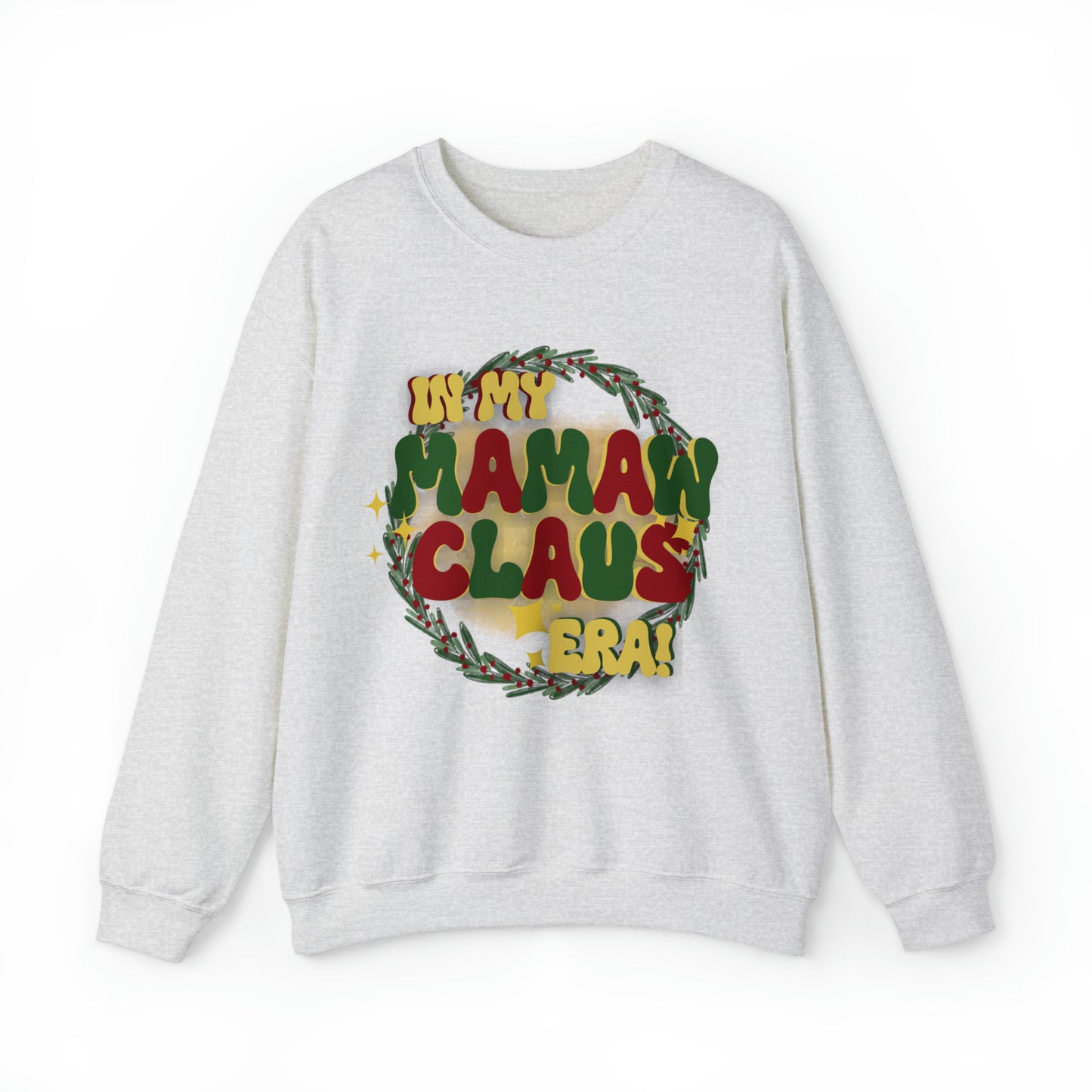 Mamaw Claus! Unisex Heavy Blend™ Crewneck Sweatshirt