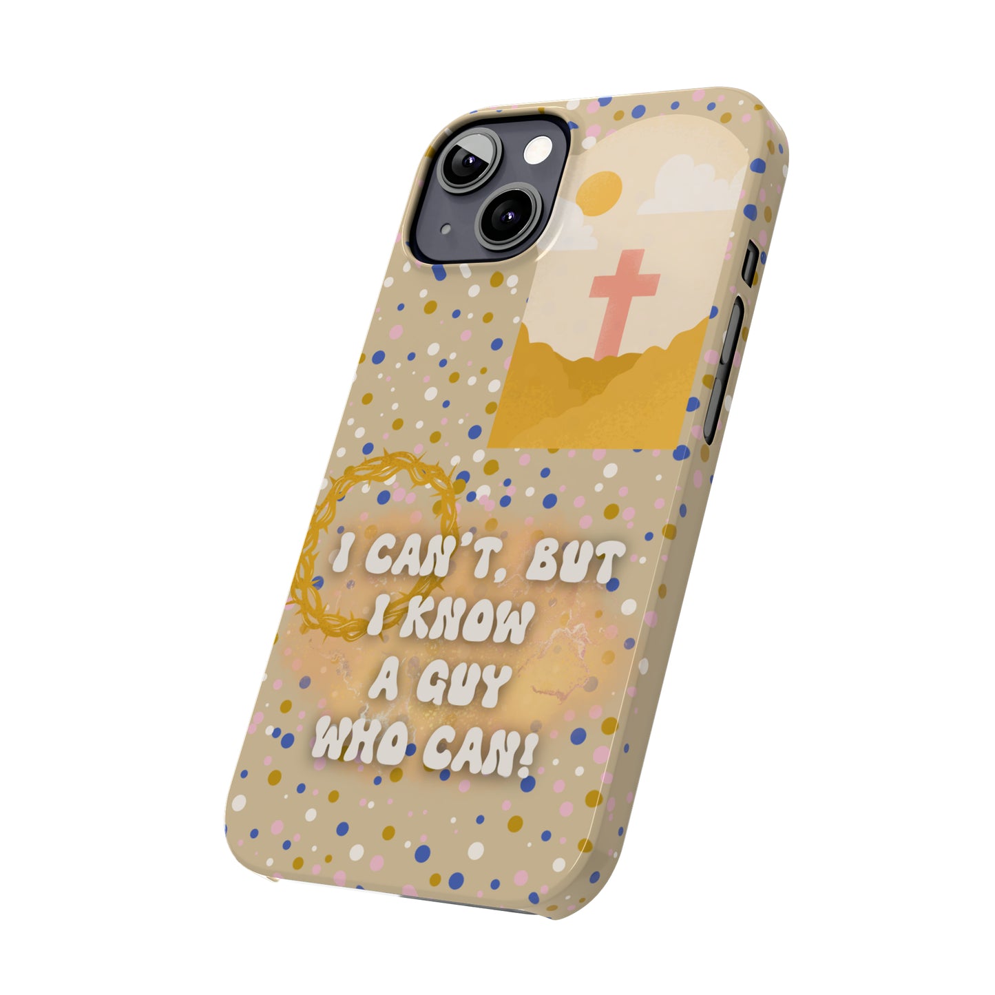 I know a guy! Slim Phone Cases