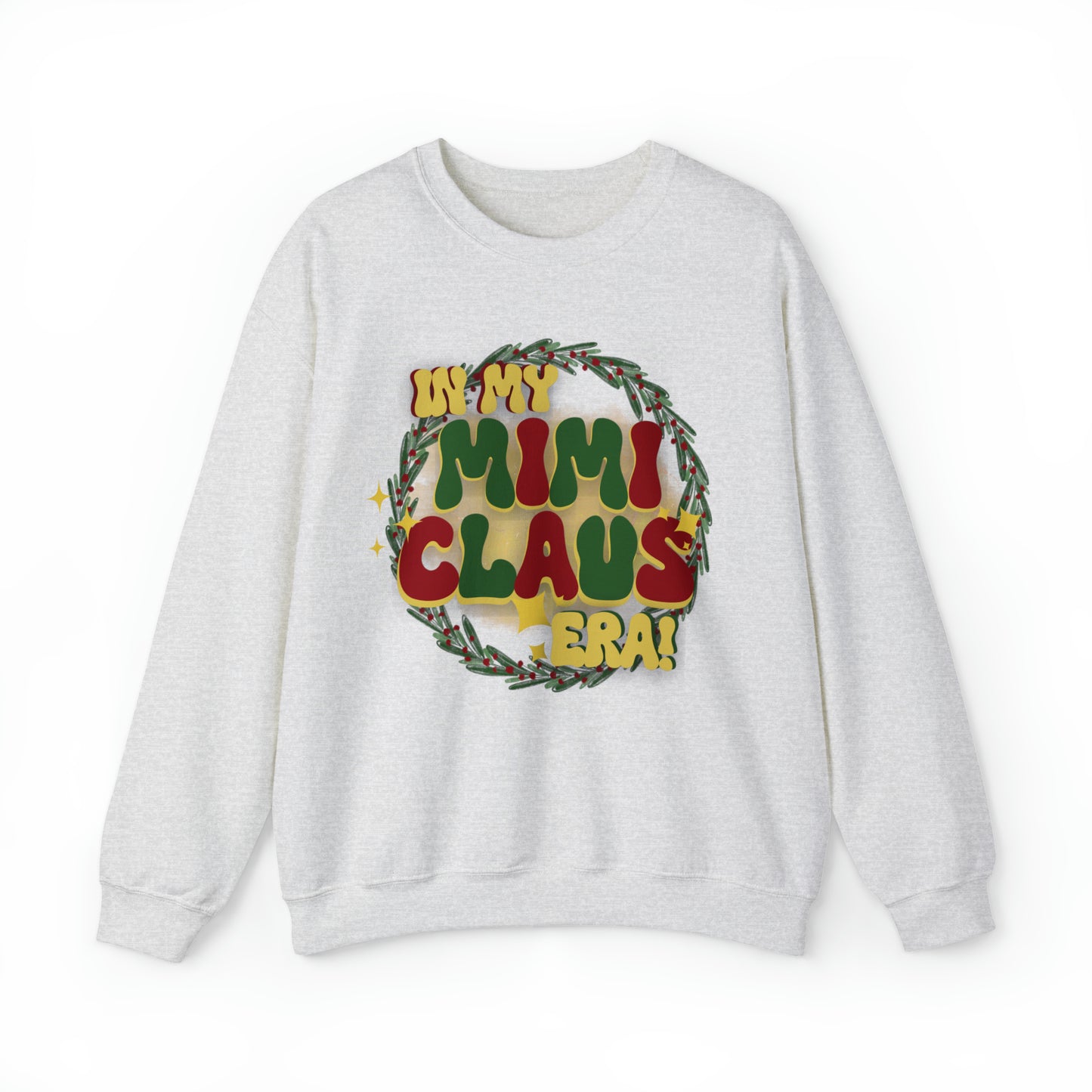 MIMI CLAUS! Unisex Heavy Blend™ Crewneck Sweatshirt