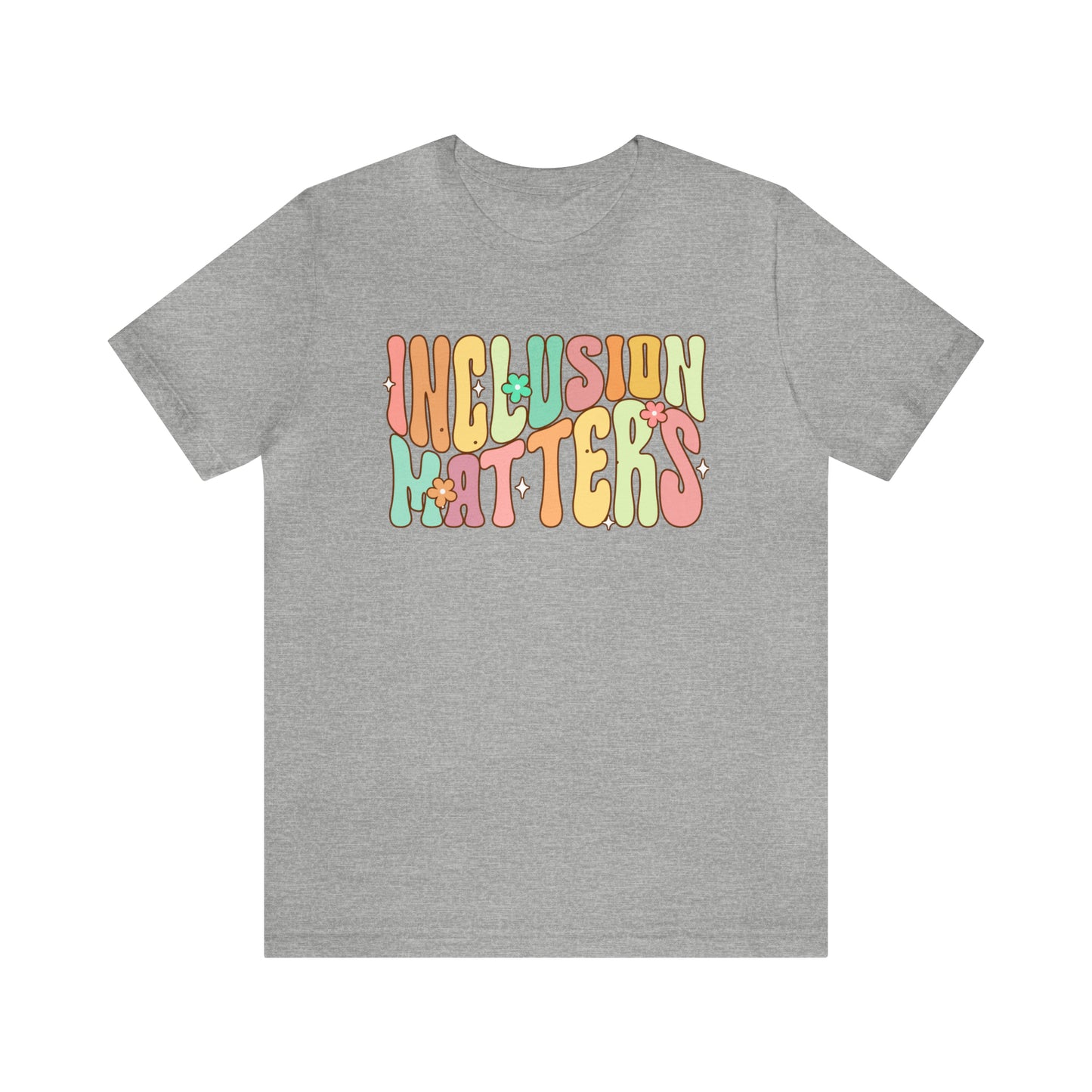 INCLUSION MATTERS! Unisex Jersey Short Sleeve Tee