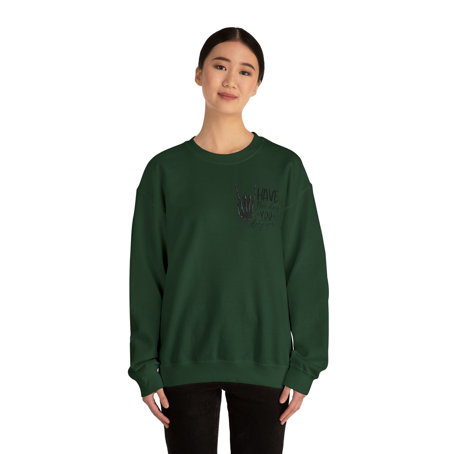 The day you deserve!! Unisex Heavy Blend™ Crewneck Sweatshirt