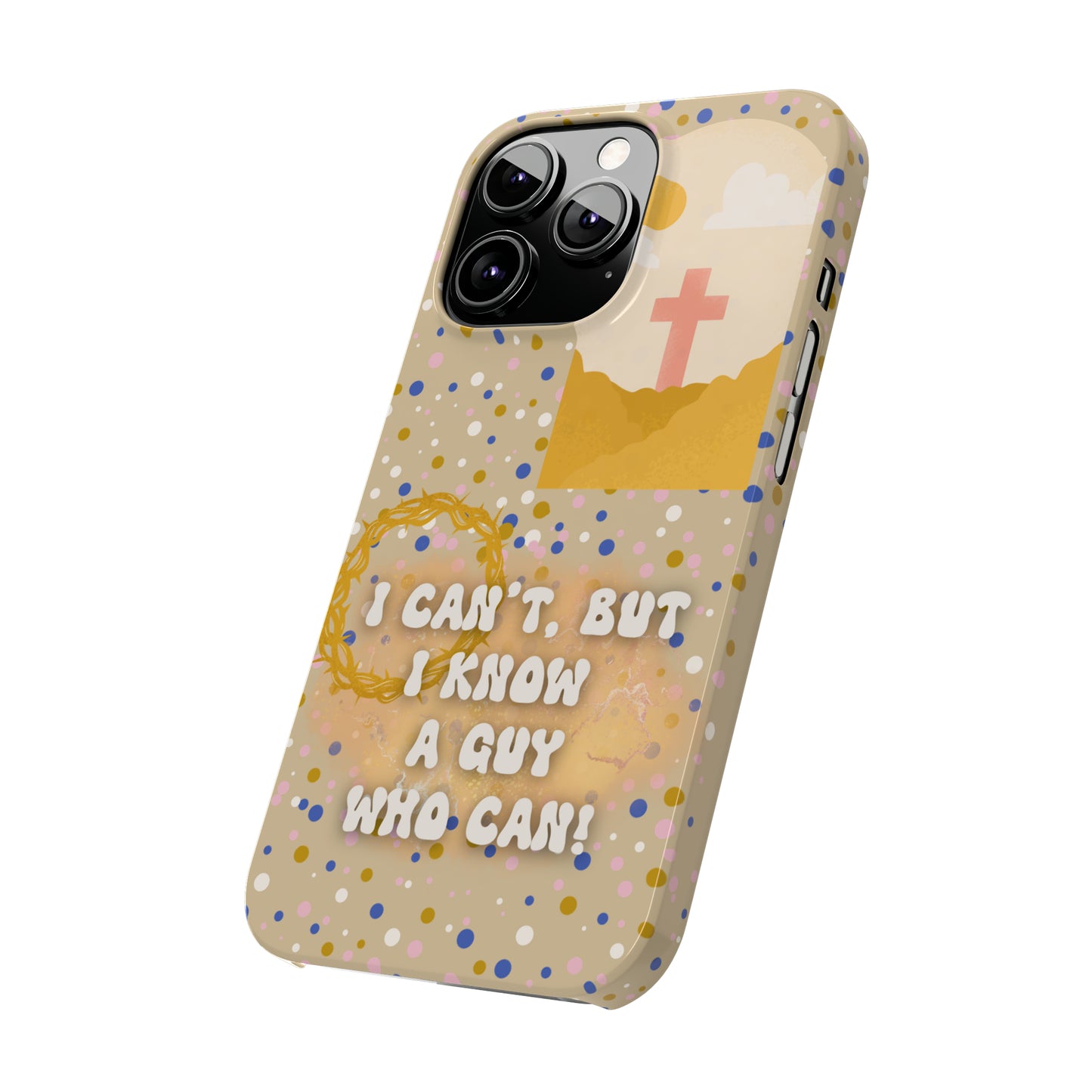 I know a guy! Slim Phone Cases