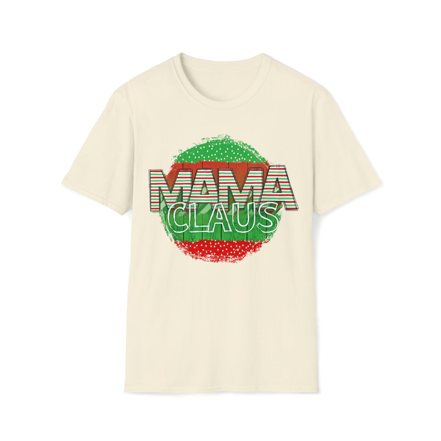 Mama Claus! Unisex Softstyle T-Shirt